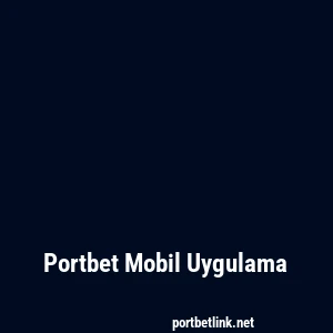 Portbet Mobil Uygulama